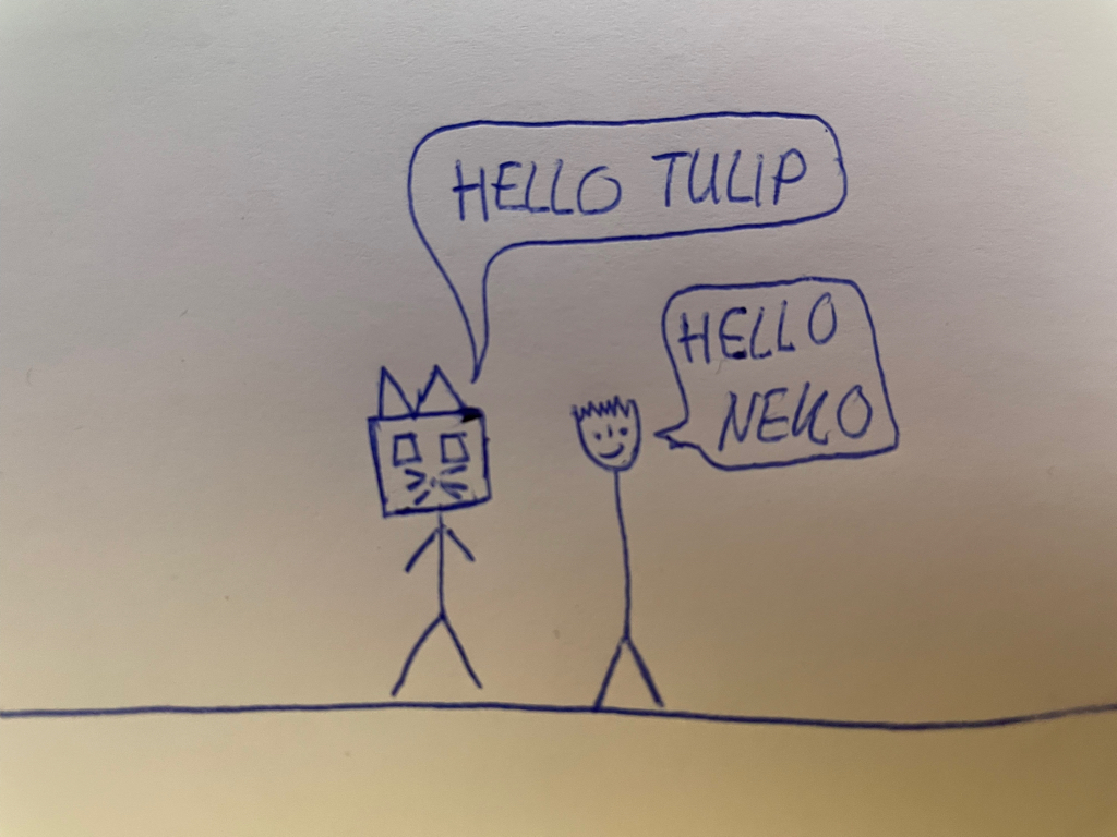 A doodle of a stick figure cat meeting a stick figure tulip (with legs). Speach bubble text: Cat says, “Hello Tulip” the tulip answers with “hello neko”.