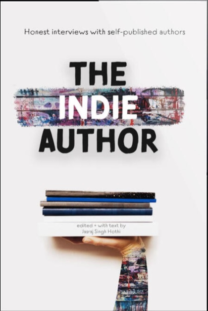 The cover of The indie author it shows a stack of books hold up by a hand with the title over the top of it