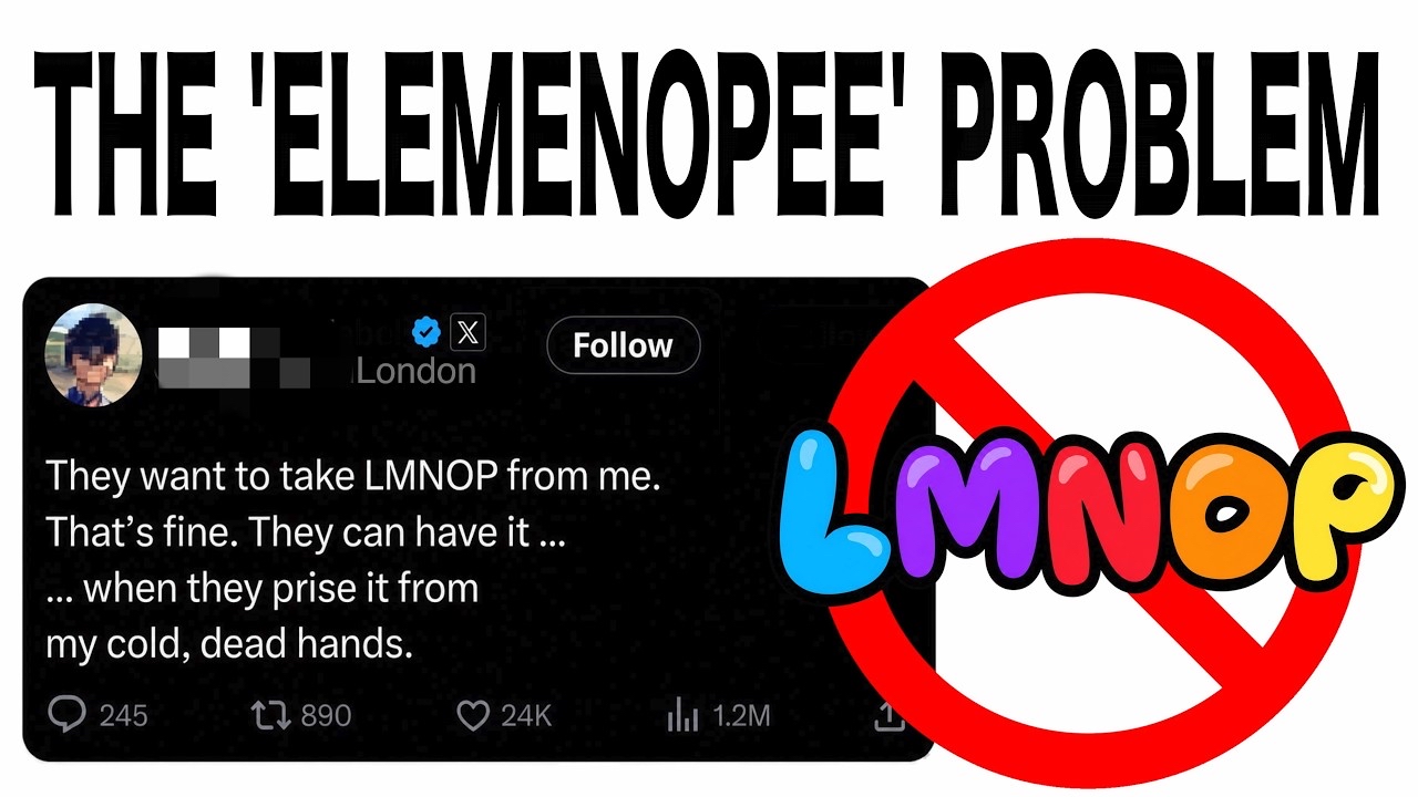 The YouTube video thumbnail features the title &ldquo;THE &lsquo;ELEMENOPEE&rsquo; PROBLEM&rdquo; at the top. Below, there is a tweet with a pixelated profile picture and the text: &ldquo;They want to take LMNOP from me. That’s fine. They can have it &mldr; when they prise it from my cold, dead hands.&rdquo; Next to the tweet, there is a colorful &ldquo;LMNOP&rdquo; text inside a red prohibition circle, indicating a humorous or critical take on the sequence of
